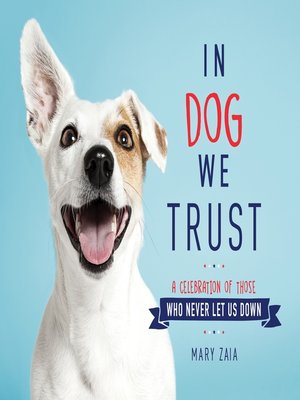 cover image of In Dog We Trust